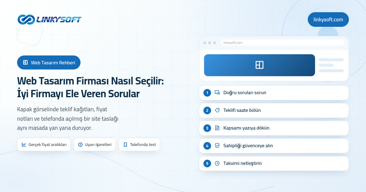 Web Tasarım Firması Nasıl Seçilir: İyi Firmayı Ele Veren Sorular