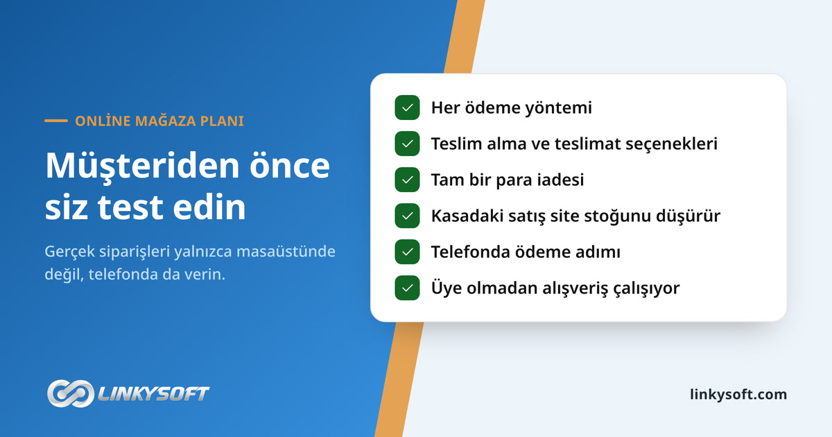 Müşteriden önce siz test edin